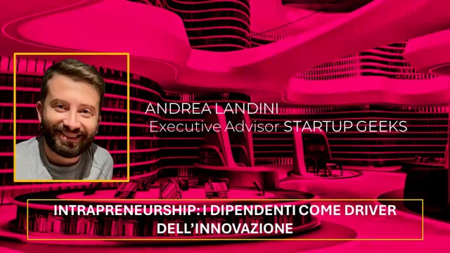 Intrapreneurship come strumento di open innovation STARTUP G ...